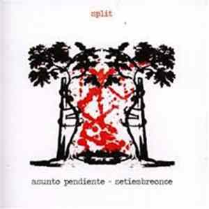 Asunto Pendiente, Setiembreonce - Split FLAC