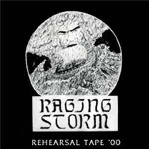 Raging Storm - Rehearsal Tape 2000 FLAC