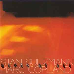 Stan Sulzmann / Marc Copland - Never At All FLAC