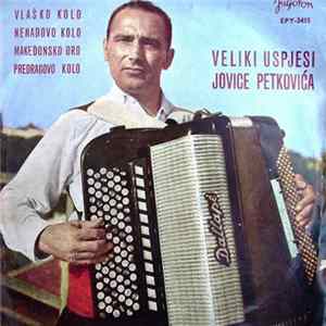 Jovica Petković - Veliki Uspjesi Jovice Petkovića FLAC