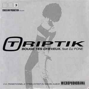 Triptik - Bouge Tes Cheveux / On Baigne Dans L'faux FLAC