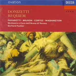 Orchestra E Coro Dell'Arena Di Verona, Luciano Pavarotti, Gerhard Fackler, Corrado Mirandola - Donizetti: Requiem FLAC