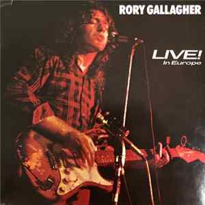 Rory Gallagher - Live In Europe FLAC