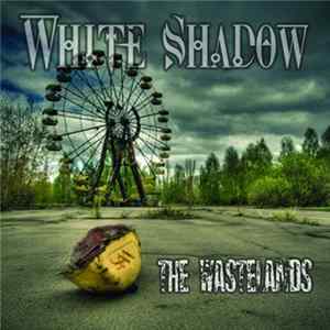 White Shadow - The Wastelands FLAC