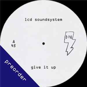 LCD Soundsystem - Give It Up FLAC