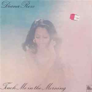 Diana Ross - Touch Me In The Morning FLAC