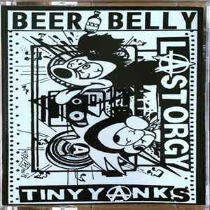 Beer Belly - Last Orgy - Tiny Yanks FLAC