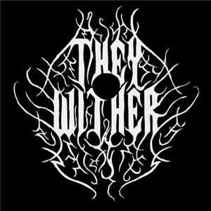 They Wither - They Wither FLAC