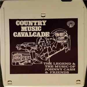 Various - Country Music Cavalcade - The Legend & The Music Of Johnny Cash & Friends (Part 2) FLAC