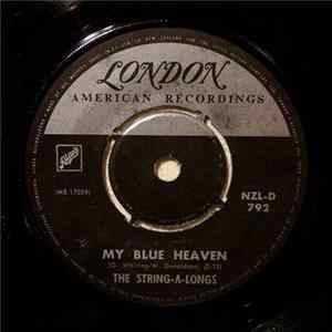 The String-A-Longs - My Blue Heaven FLAC