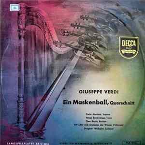 Giuseppe Verdi, Carla Martinis, Helge Roswaenge, Theo Baylé, Orchester der Wiener Volksoper, Chor Der Wiener Volksoper, Wilhelm Loibner - Ein Maskenball, Querschnitt FLAC
