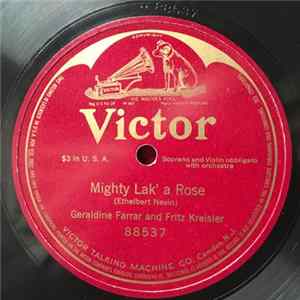 Geraldine Farrar And Fritz Kreisler - Mighty Lak' A Rose FLAC