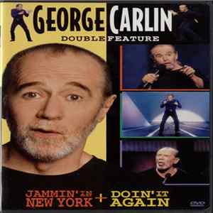 George Carlin - Jammin' In New York + Doin' It Again FLAC