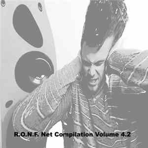 Various - R.O.N.F. Net Compilation Volume 4.2 FLAC