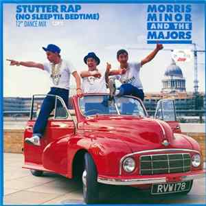 Morris Minor And The Majors - Stutter Rap (No Sleep Til Bedtime) (12" Dance Mix) FLAC