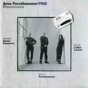 Arne Forchhammer Trio - Pianomania FLAC