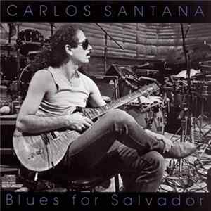 Carlos Santana - Blues For Salvador FLAC