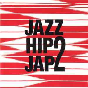 Various - Jazz Hip Jap 2 FLAC