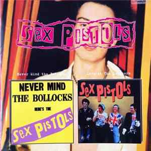 Sex Pistols - Never Mind The Bollocks / Live At The Longhorn FLAC