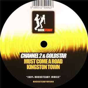 Channel 2 & Goldstar - Must Come A Road / Kingston Town FLAC
