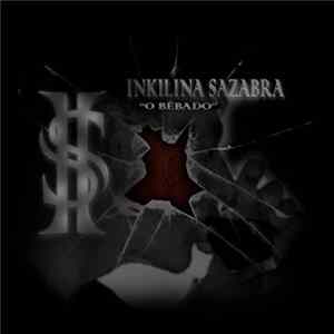 Inkilina Sazabra - O Bêbado FLAC