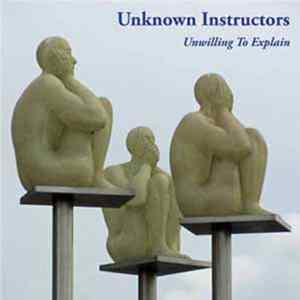 Unknown Instructors - Unwilling To Explain FLAC