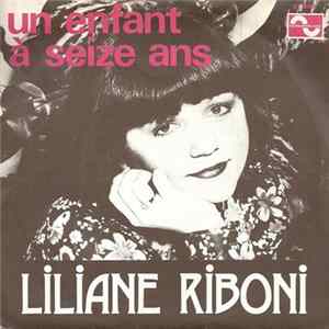 Liliane Riboni - Un Enfant A Seize Ans FLAC