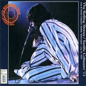 The Rolling Stones - Seattle Coliseum '75 FLAC