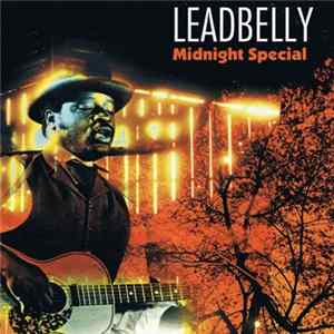 Leadbelly - Midnight Special FLAC