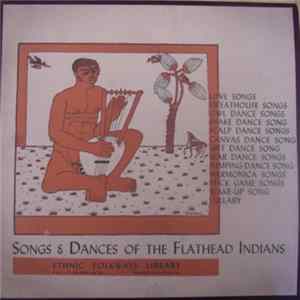 Flathead - Songs And Dances Of The Flathead Indians FLAC