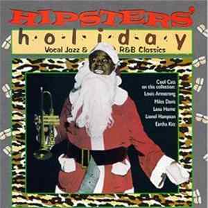 Various - Hipsters' Holiday: Vocal Jazz & R&B Classics FLAC