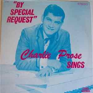 Charlie Prose Sings - By Special Request FLAC