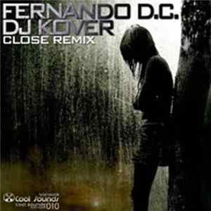 Fernando D.C. & DJ Kover - Close Remix FLAC