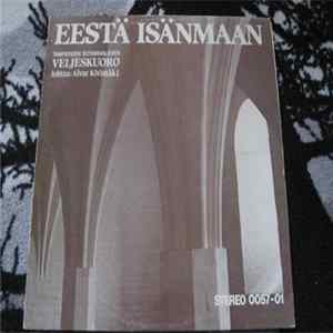 Tampereen Sotainvalidien Veljeskuoro - Eestä Isänmaan FLAC