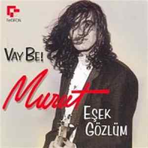 Murat Kekilli - Vay Be ! Eşek Gözlüm FLAC