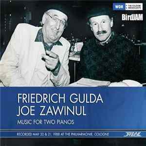 Friedrich Gulda · Joe Zawinul - Music For Two Pianos FLAC