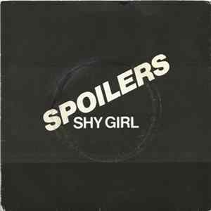 Spoilers - Shy Girl FLAC