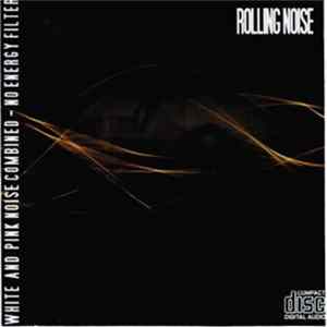 Michael Esposito & Jeremy Pippen - Rolling Noise: White And Pink Noise Combined - No Energy Filters FLAC
