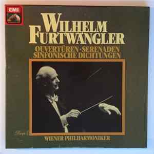 Wilhelm Furtwängler, Wiener Philharmoniker - Ouverturen Serenaden Sinfonische Dichtungen FLAC