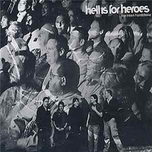 Hell Is For Heroes - The Neon Handshake FLAC