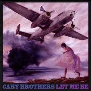 Cary Brothers - Let Me Be FLAC