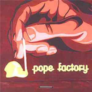 Pope Factory - Pope Factory FLAC