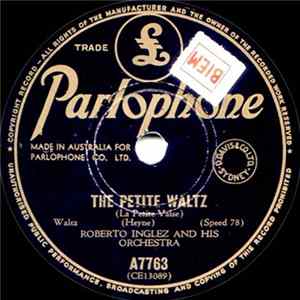 Roberto Inglez And His Orchestra - The Petite Waltz / Have You Seen Irene? FLAC