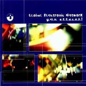 Global Electronic Network - G.e.n. A.t.t.a.c.k.z.! FLAC