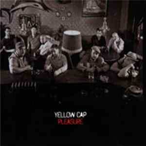 Yellow Cap - Pleasure FLAC