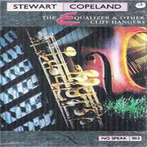 Stewart Copeland - The Equalizer & Other Cliff Hangers FLAC