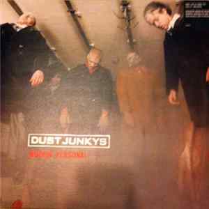 Dust Junkys - Nothin' Personal FLAC