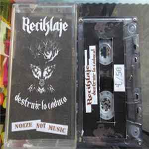 Reciklaje - Destruir Lo Caduco FLAC