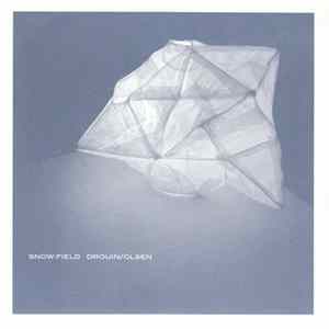 Drouin / Olsen - Snow:Field FLAC