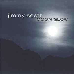 Jimmy Scott - Moon Glow FLAC
